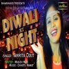 Diwali Night- Amrita Dixit Diwali Bhojpuri Album Mp3 Song Thumb