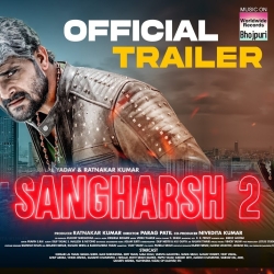 Sangharsh 2 Movie Audio Trailer